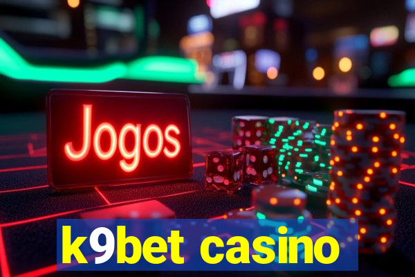 k9bet casino